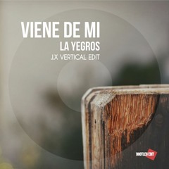 La Yegros - Viene De Mi (J.X Vertical Edit)