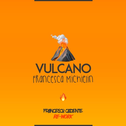 Francesca Michielin Vulcano Francesco Cadente Re Work By Francesco Cadente
