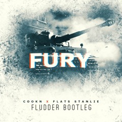 Flats Stanlie X Cookn - Fury (Fludder Bootleg)