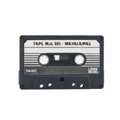 Tape Mix 001 - Mayacamas - Lower Grand