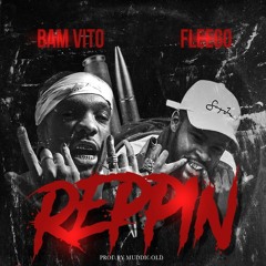 REPPIN (Feat Fleego x Bam Vito)