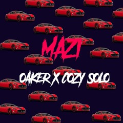Oaker x Cozy Solo - "Mazi"