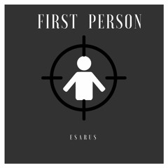 First Person (Prod. Young Taylor)