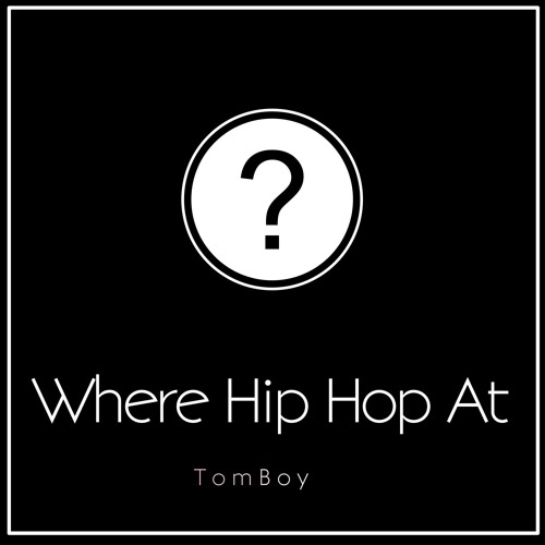 Where Hip Hop At?