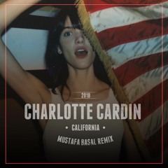 Charlotte Cardin - California (Mustafa Başal Remix)