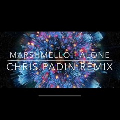 MARSHMELLO - ALONE (CHRIS PADIN REMIX)