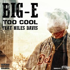 Too Cool Ft. Niles Davis