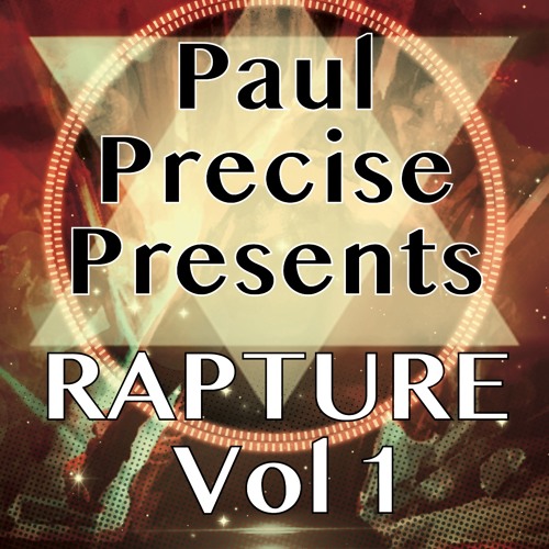 Paul Precise Presents Rapture Vol 1