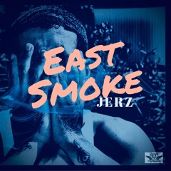 Jerz - East Smoke