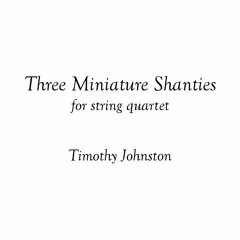 Three Miniature Shanties - mvt. 1 Sally Brown (2016)