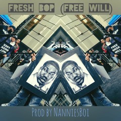 Fresh Bop (Free Will) instrumental Produced by NanniesBoi