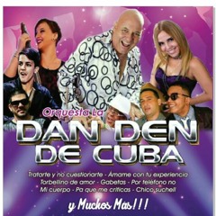 POR TELEFONO NO ORQUESTA LA DAN DEN DE CUBA