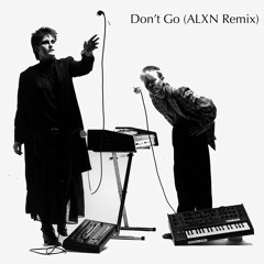 Yazoo - Dont Go (ALXN Remix)