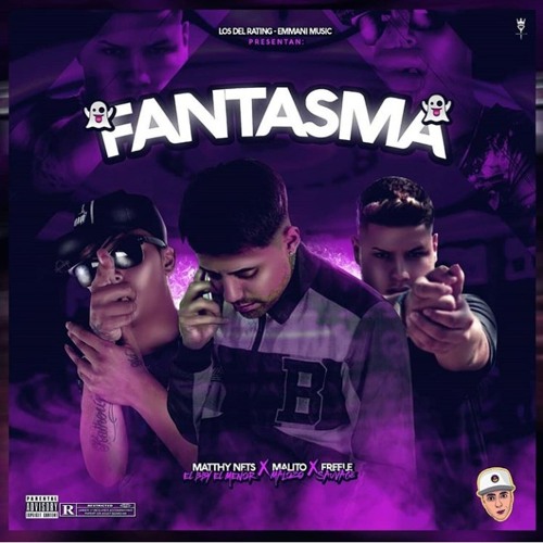 Fantasma - matthy nets ❌ malito malozo ❌ freele sauvage (prod by dimelo fanta)