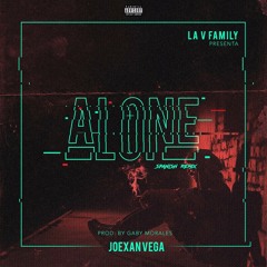 Joexan Vega - Alone (Spanish/Remix) Prodby:Gabymoralesmusic