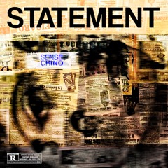 $ense X Chino- Statement (Prod. By DU$A)