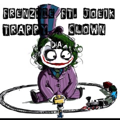 Frenzzie ft. Joe1k - Trappy Da Clown