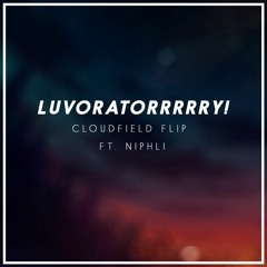 REOL - LUVORATORRRRRY! (cloudfield Flip) (ft. niphli)