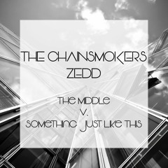 The Middle v. Something Just Like This (Groundweller Mashup)