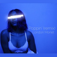 Poppin' (remix)