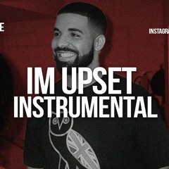 Drake "Im Upset" Instrumental Prod. by Dices