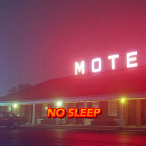 No Sleep