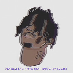Playboi Carti Type Beat (Prod. By eddxe)