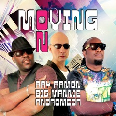 Moving On (Feat. Big Mannie & Andromeda) (Hybrid Mix)