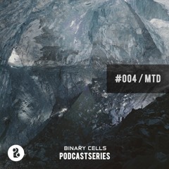 BINARY CELLS PODCAST SERIES | #004 MTD (VINYL SET)