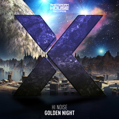 Hi Noise - Golden Night (Original Mix)