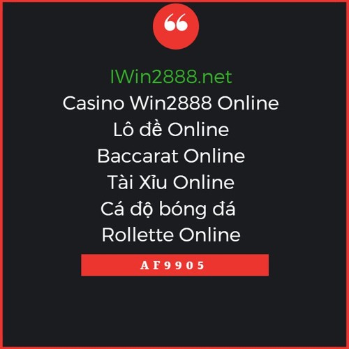 Iwin2888 -Win2888 đánh lô đề online tỉ lệ 1 ăn 99.5