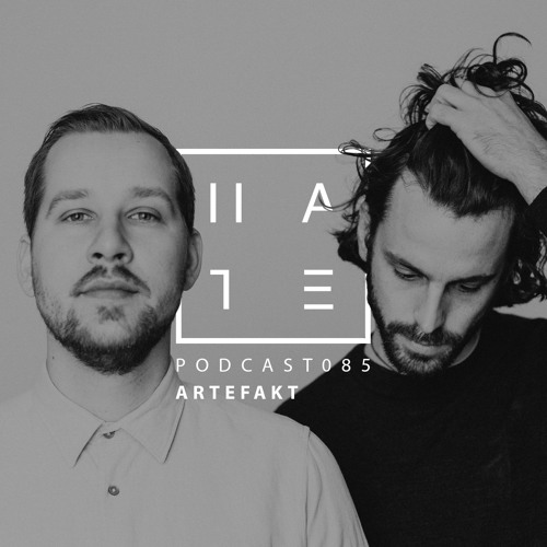 Artefakt - HATE Podcast 085