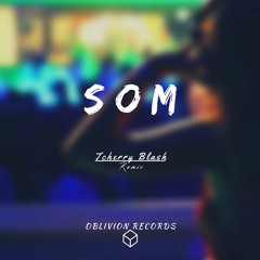 Tcherry Blash - Som (Remix)