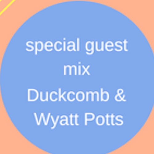 Guest Mix DJ Duckcomb & Wyatt Potts - Zouk Mood 27.5.18