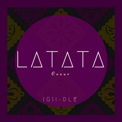 Latata by (G)I-DLE | Vocal Cover