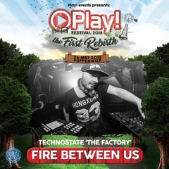Fire between us @ Play! Festival 2018