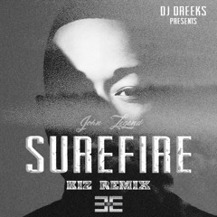 SUREFIRE Kiz Remix (by DJ DREEKS)