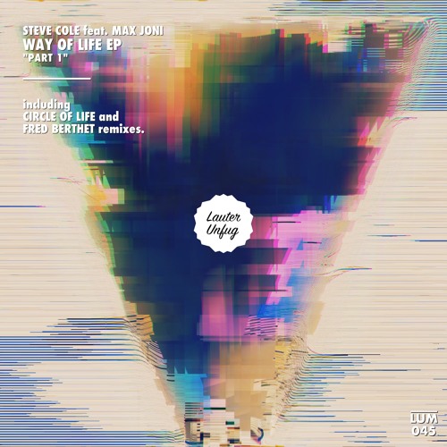 Steve Cole Feat. Max Joni - Way Of Life (Circle Of Life Remix)