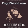 Desi Hip Hop (Trap Freestyle) - PagalWorld.com