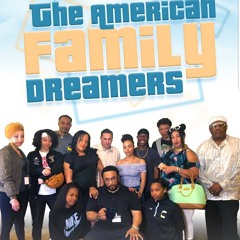 " THE AMERICAN FAMILY DREAMERS THEME SONG - BIG RIZZ & KALIYAH Produced by STIX