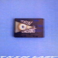 Daisy Chainsaw - Thin Lazy