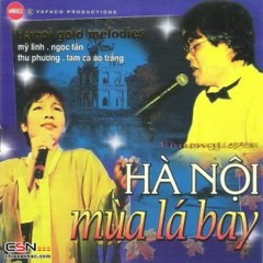 Co Phai Em Mua Thu Ha Noi - Album Ha Noi Mua La Bay 1997
