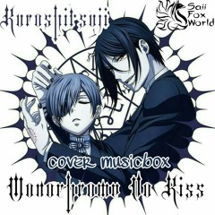 [Kuroshitsuji] Op 1 Monochrome No Kiss |Cover español|short ver MusicBox