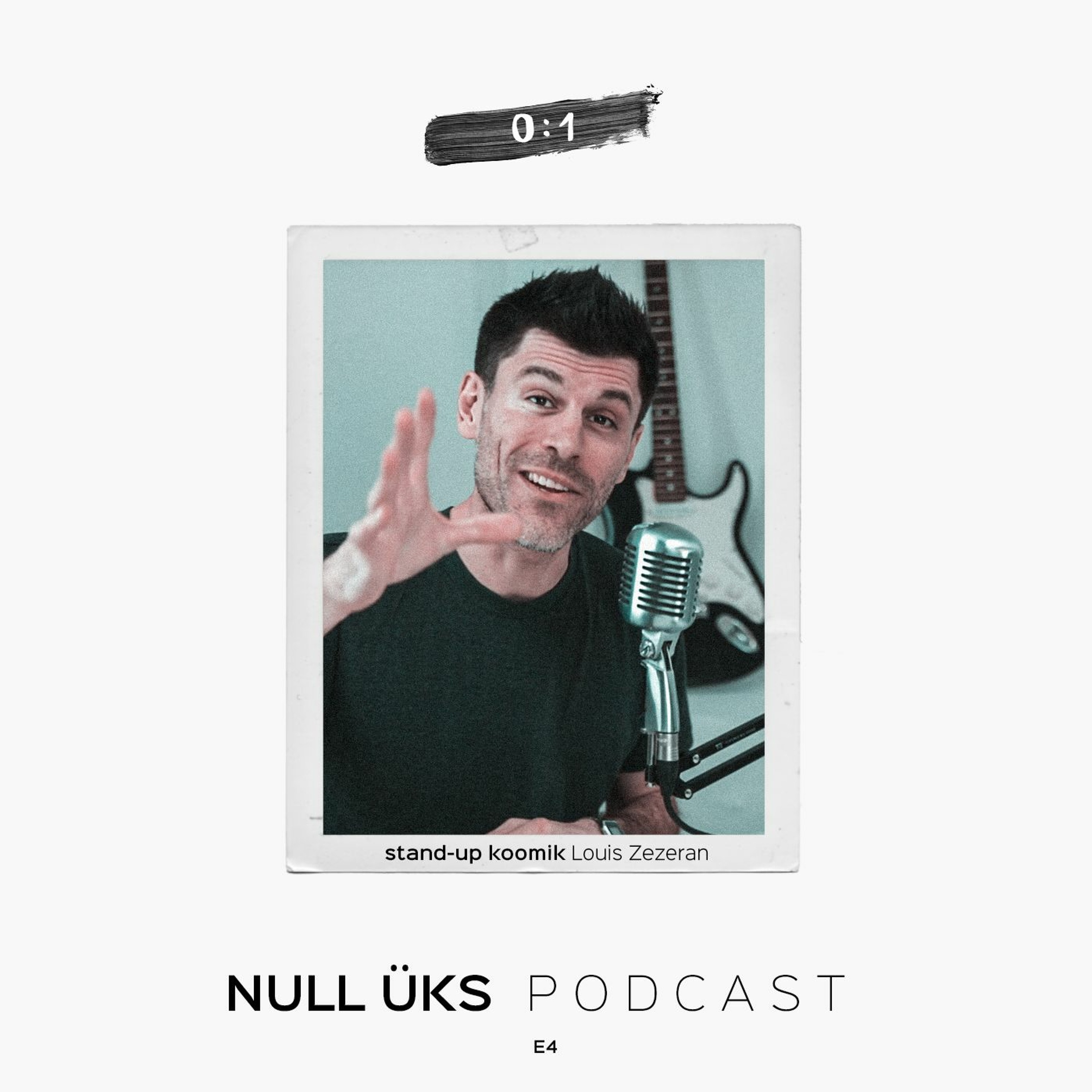 0:1 Podcast | Louis Zezeran [#4]