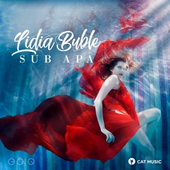 Lidia Buble - Sub Apa