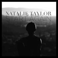 Natalie Taylor - Start Again