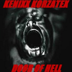 Kenixx Korzatex - Door Of Hell
