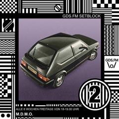GDS.FM - M.D.M.O - SETBLOCK 2