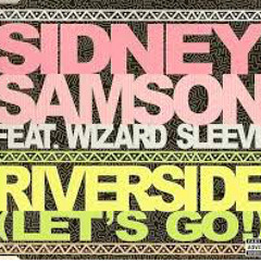 Riverside (Let's Go) - Sidney Samson (MAMIL Remix)