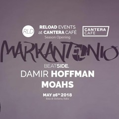 Moahs Warm Up "Markantonio 26.5.18 Reload Events Summer Season 2018 (CANTERA)